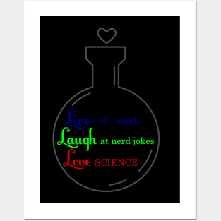 Live, Laugh, Love Science Posters and Art